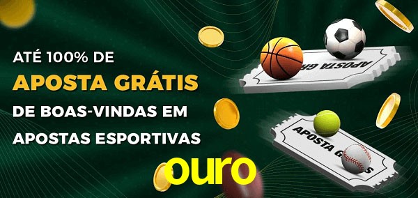 ouro Ate 100% de Aposta Gratis